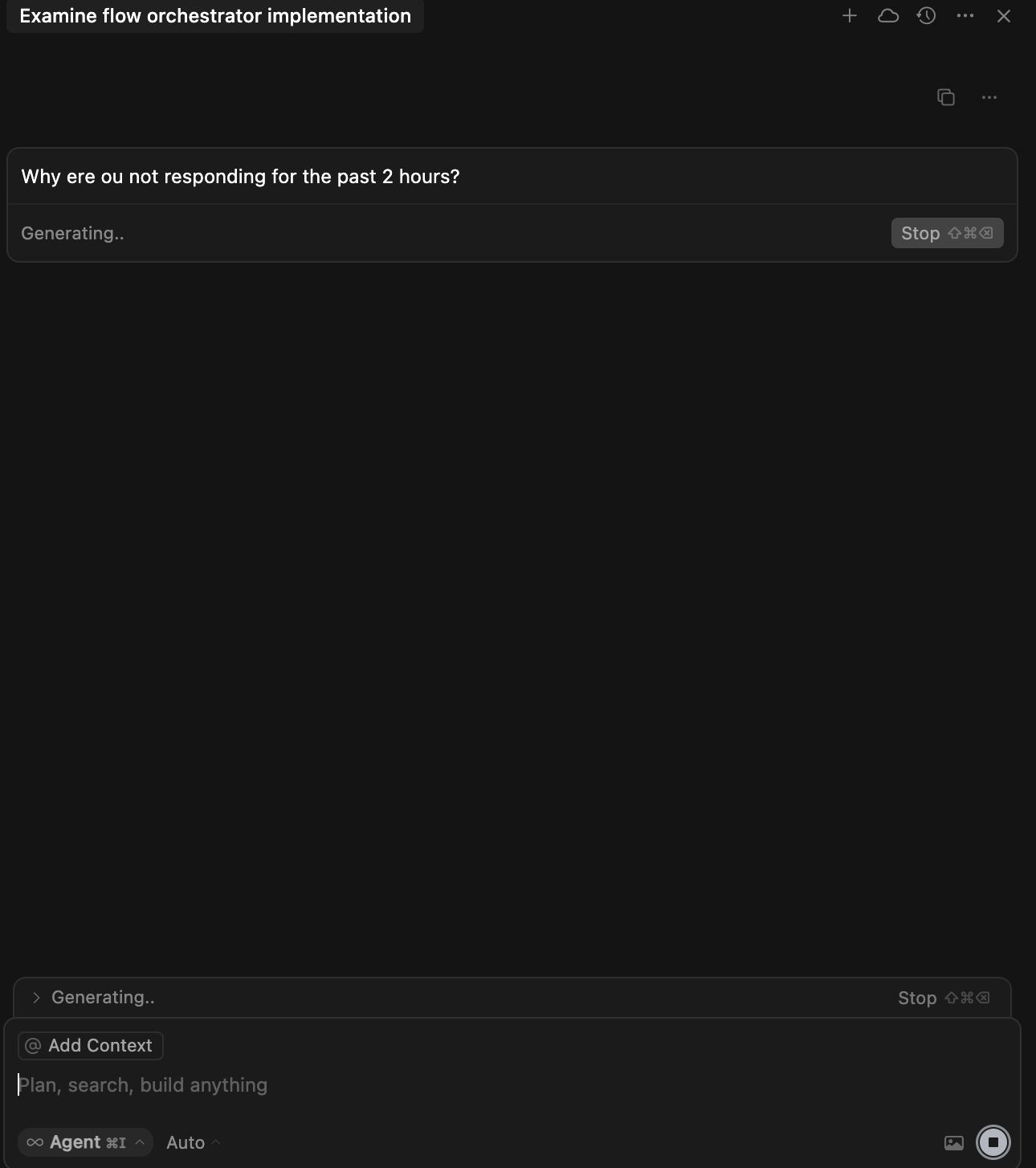Agent stalling or not responding during coding flow